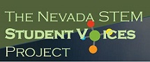 The Nevada STEM Student Voices Project